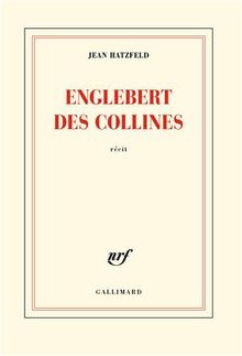 Englebert des collines : récit