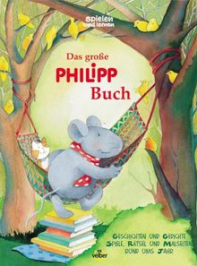 Das große Philipp Buch