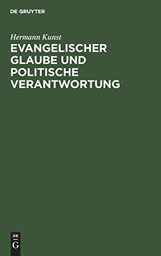 Evangelischer Glaube und politische Verantwortung: Martin Luther als politischer Berater seiner Landesherrn und seine Teilnahme an den Fragen des öffentlichen Lebens
