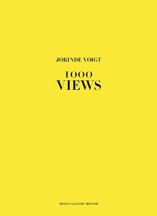 Jorinde Voigt. 1000 Views.