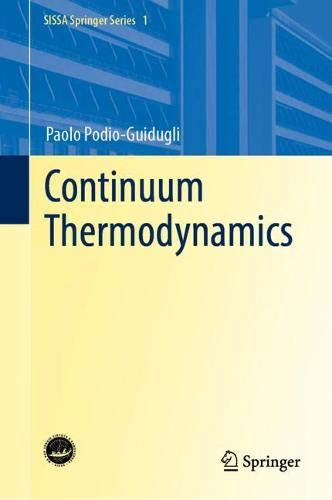 Continuum Thermodynamics (SISSA Springer Series, Band 1)