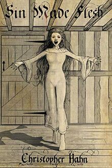 Sin Made Flesh: The Parable of the Vampire