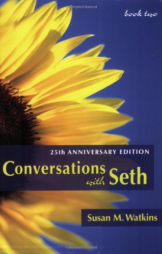 Conversations with Seth: Book Two: 25th Anniversary Edition