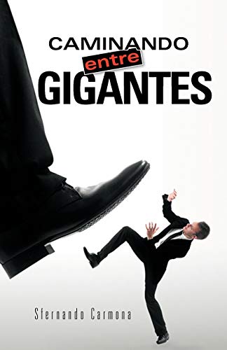 Caminando entre Gigantes