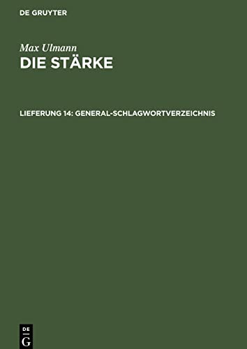 Die Stärke, Lieferung 14, General-Schlagwortverzeichnis