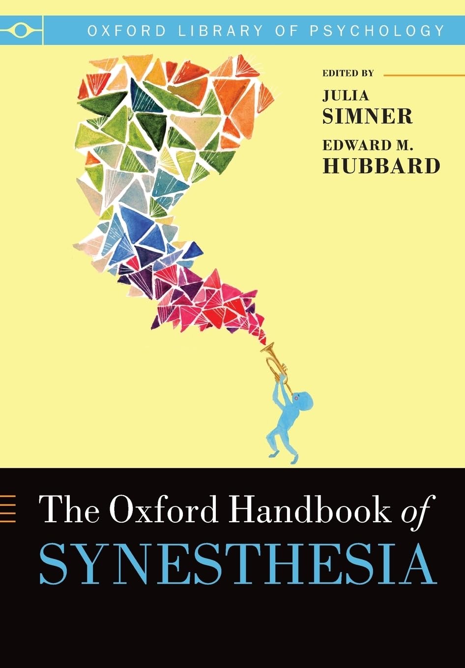 Oxford Handbook of Synesthesia (Oxford Library of Psychology)
