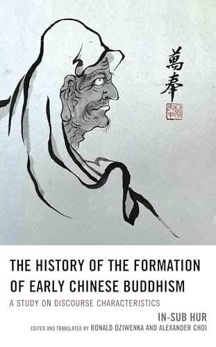 The History of the Formation of Early Chinese Buddhism: A Study on Discourse Characteristics
