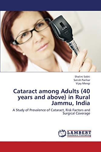 Cataract among Adults (40 years and above) in Rural Jammu, India: A Study of Prevalence of Cataract, Risk Factors and Surgical Coverage