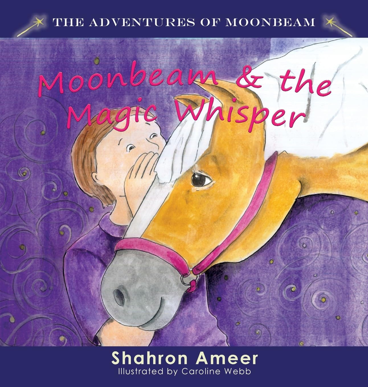 Moonbeam & the Magic Wish (The Adventures of Moonbeam, Band 3)