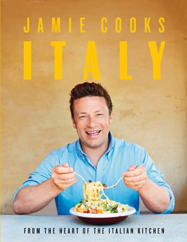 Oliver, Jamie: Jamie Cooks Italy