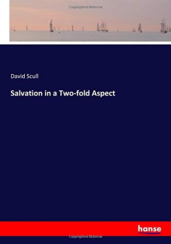 Salvation in a Two-fold Aspect