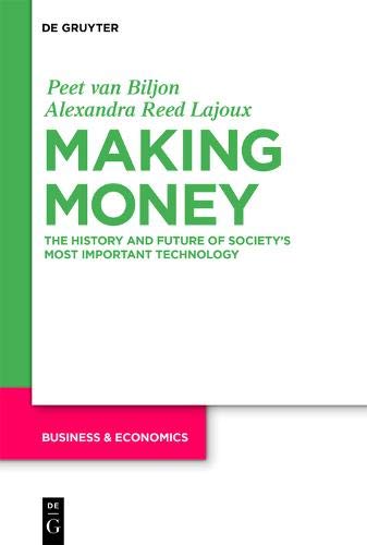 Making Money: The History and Future of Society's Most Important Technology