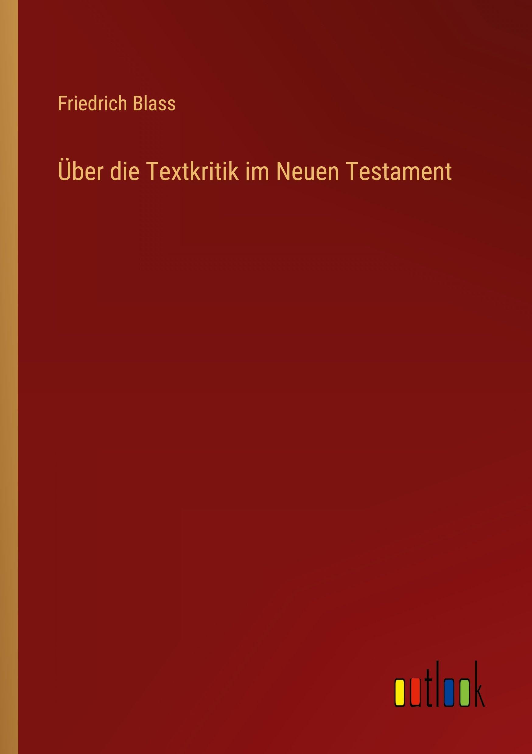 Über die Textkritik im Neuen Testament