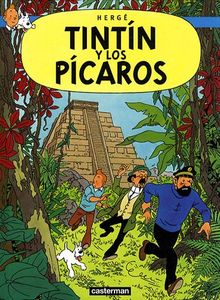 Tintin Y Los Picaros/ Tintin and the Picaros