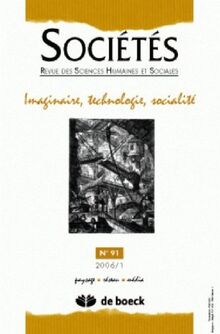 Sociétés, n° 91. Imaginaire, technologie, socialité