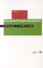 Geschichtsphilosophie (Alber Texte Philosophie)