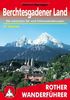 Berchtesgadener Land - Die schönsten Tal- und Bergwanderungen - 51 Touren (Rother Wanderführer)
