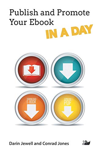 Darin Jewell Publish And Promote Your EBook In A Day (In A Day Series)