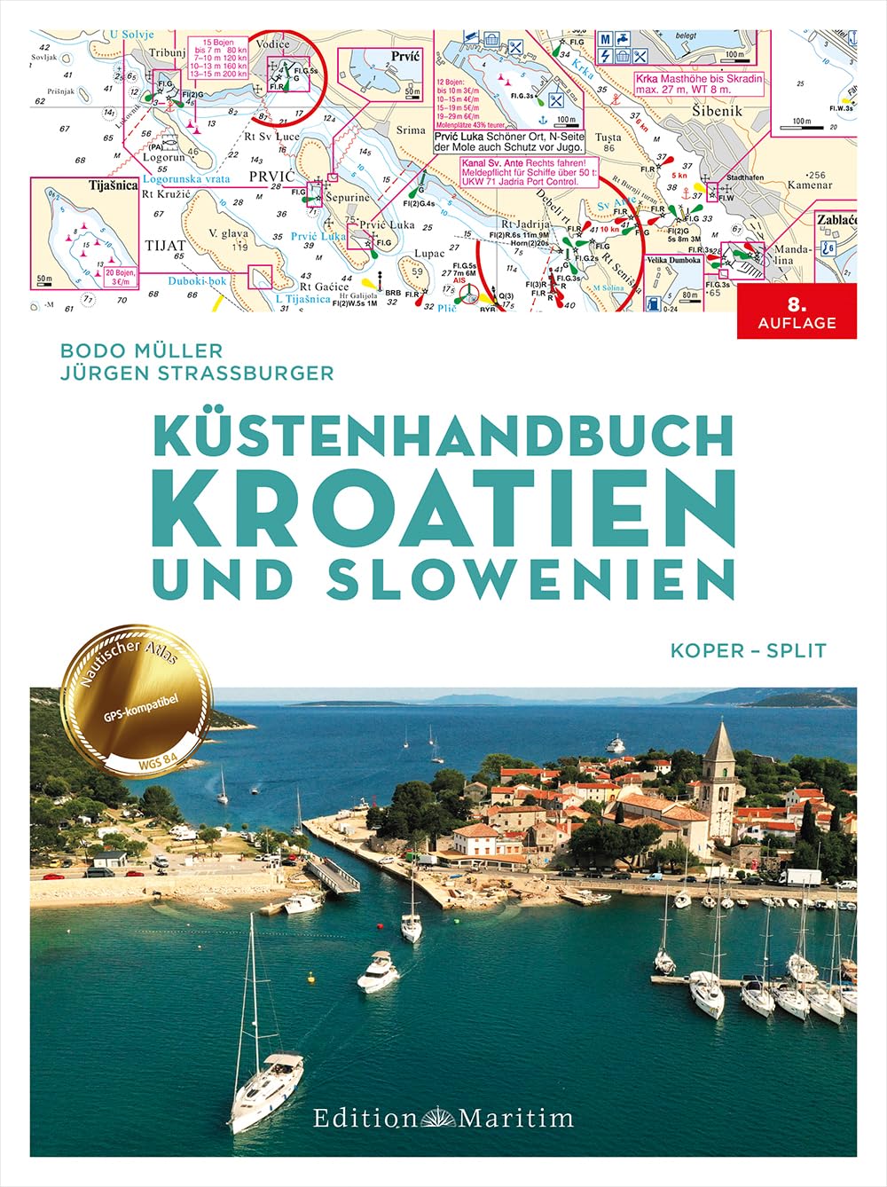 Küstenhandbuch Kroatien und Slowenien: Koper – Split