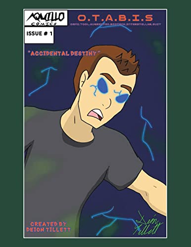 O.T.A.B.I.S: Issue #1 :Accidental Destiny
