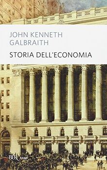 Storia dell'economia (BUR Saggi)