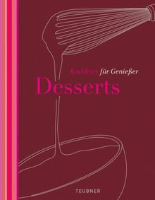 Desserts - TEUBNER Kochkurs für Genießer