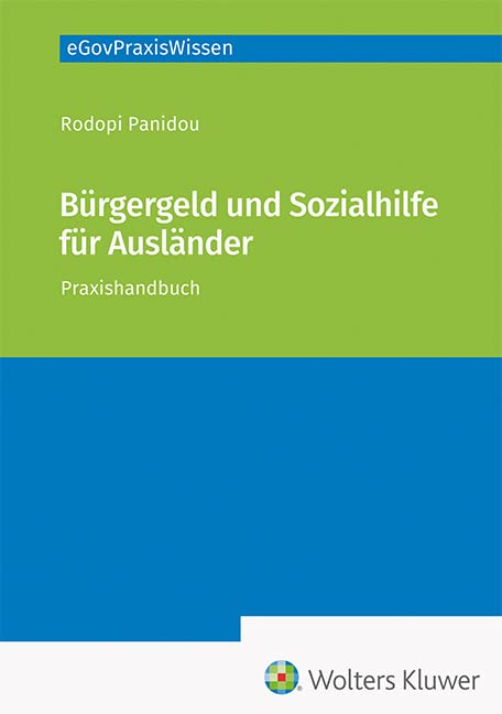 SGB II und SGB XII für Ausländer: Praxishandbuch (eGovPraxisWissen)