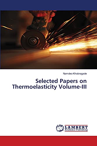 Selected Papers on Thermoelasticity Volume-III