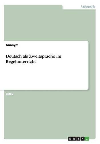 Deutsch als Zweitsprache im Regelunterricht
