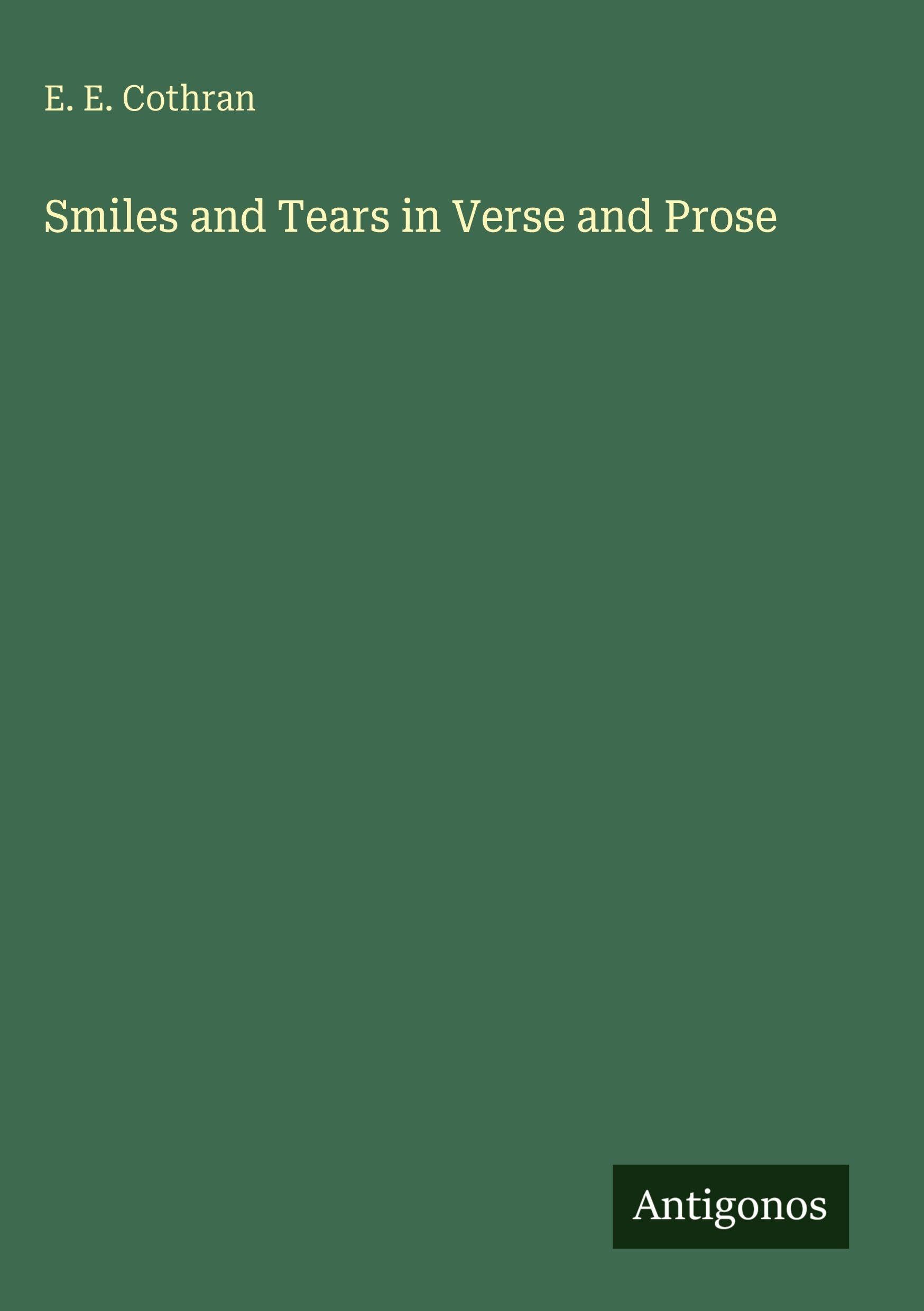 Smiles and Tears in Verse and Prose