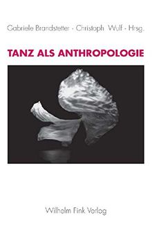 Tanz als Anthropologie