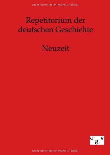 Repetitorium der deutschen Geschichte: Neuzeit