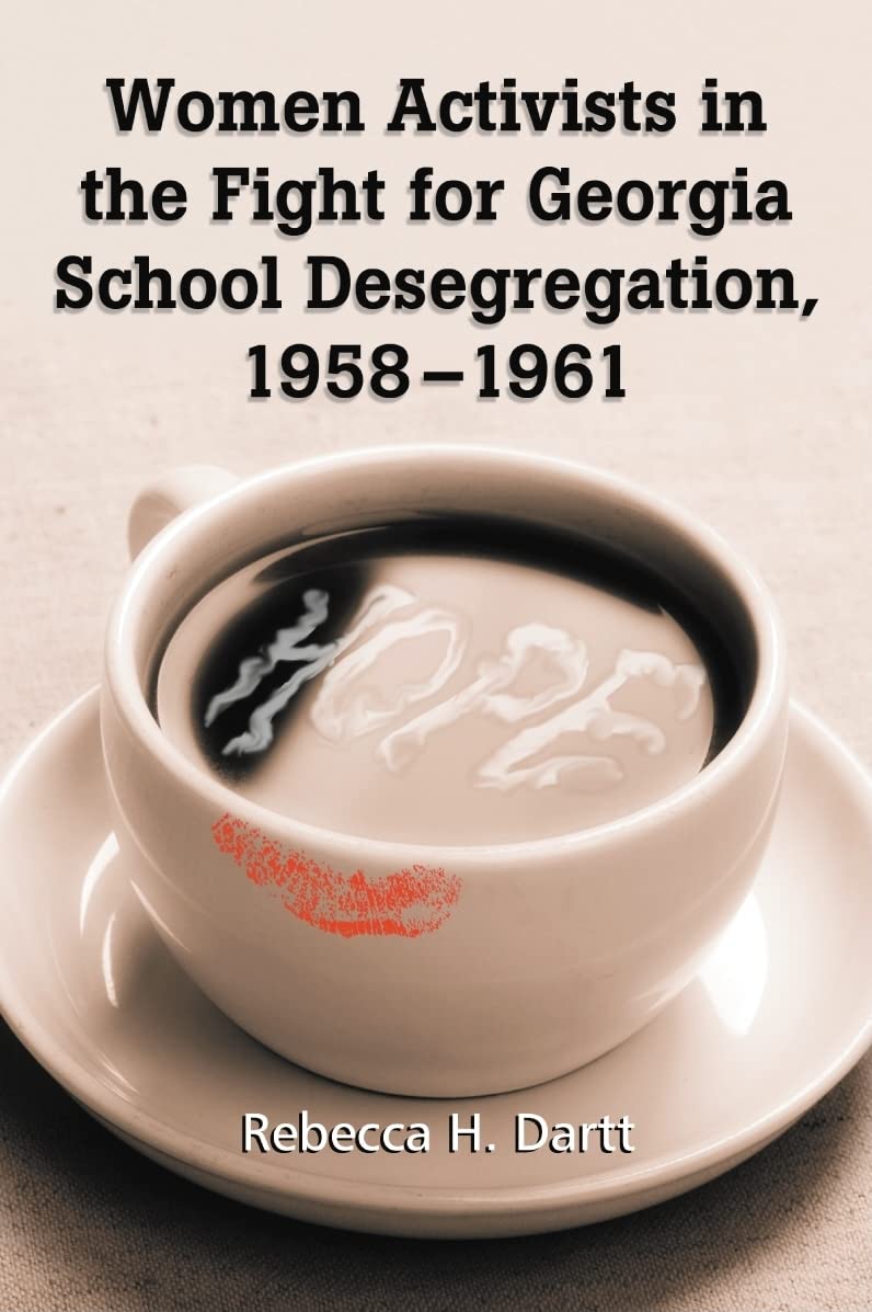 Women Activists in the Fight for Georgia School Desegregation, 1958-1961