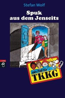 TKKG - Spuk aus dem Jenseits: Band 63