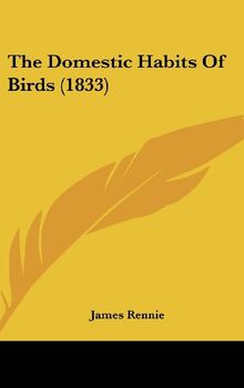 The Domestic Habits Of Birds (1833)