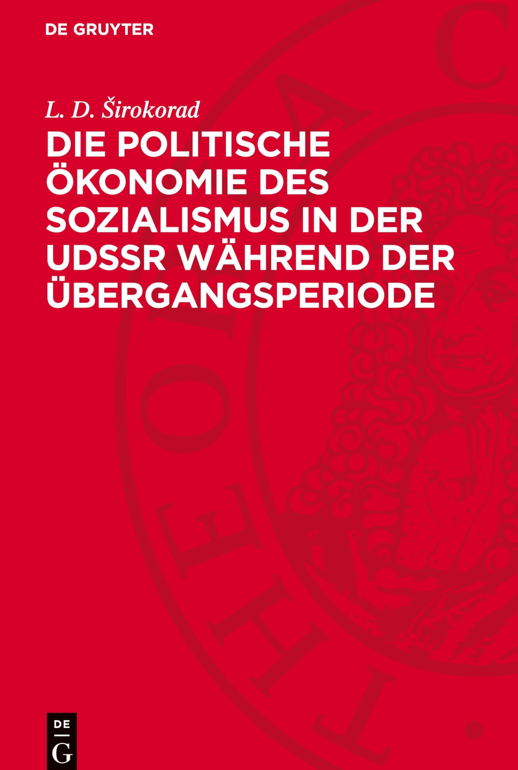 Die politische Ökonomie des Sozialismus in der UdSSR während der Übergangsperiode: Methodologische Probleme