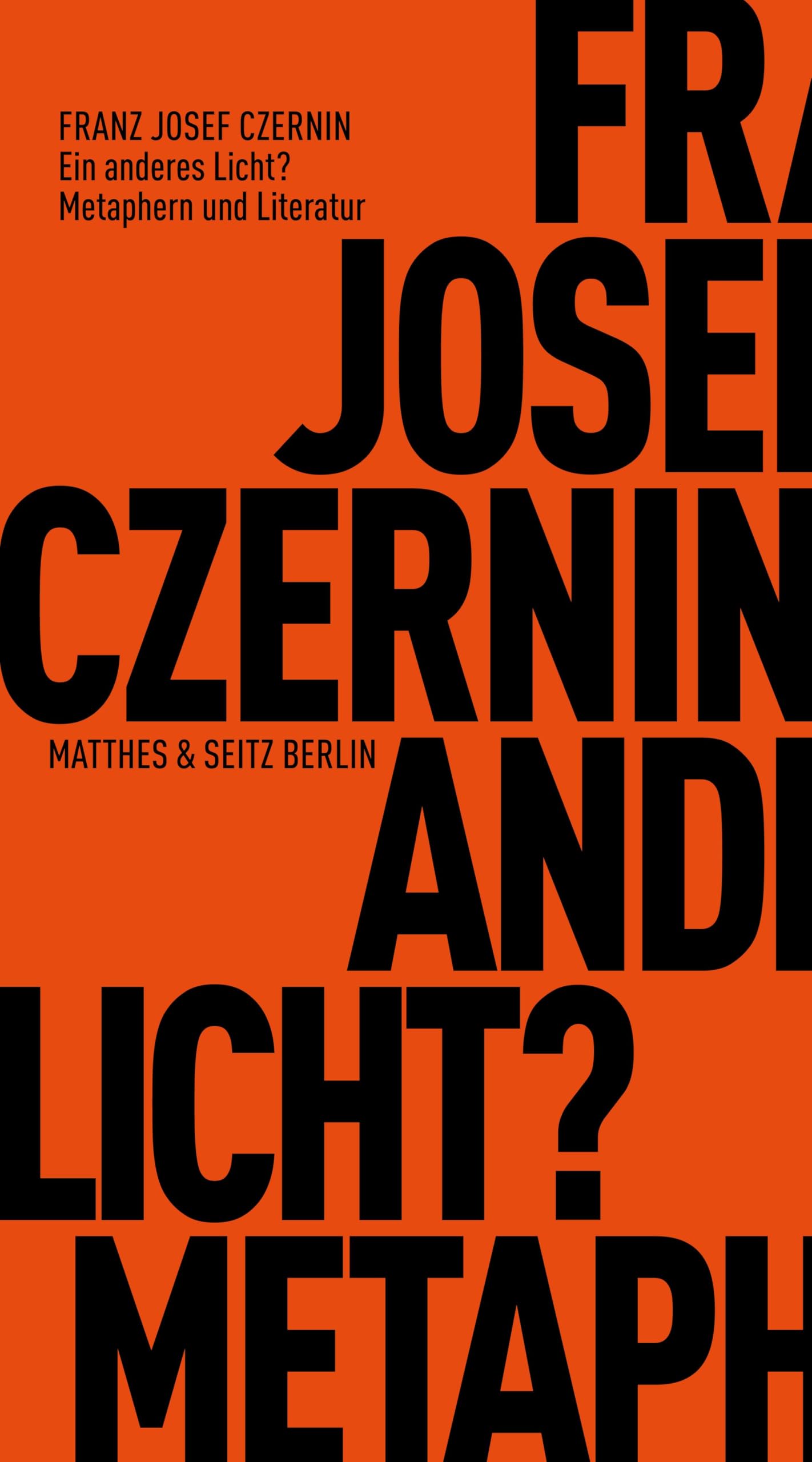 Ein anderes Licht?: Metaphern und Literatur (Fröhliche Wissenschaft)
