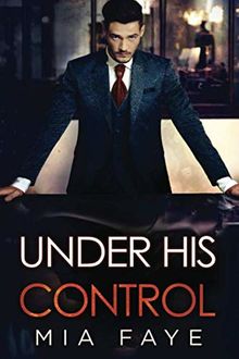 Under His Control: Ein Enemies to Lovers - Liebesroman