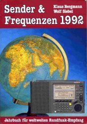 Sender und Frequenzen 1992. Jahrbuch für weltweiten Rundfunk-Empfang