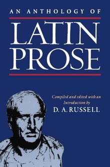 An Anthology Of Latin Prose