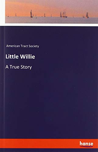 Little Willie: A True Story