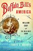 Buffalo Bill's America: William Cody and The Wild West Show (Vintage)