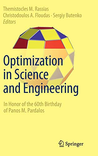 Optimization in Science and Engineering: In Honor of the 60th Birthday of Panos M. Pardalos
