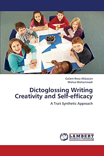 Dictoglossing Writing Creativity and Self-efficacy: A Trait Synthetic Approach