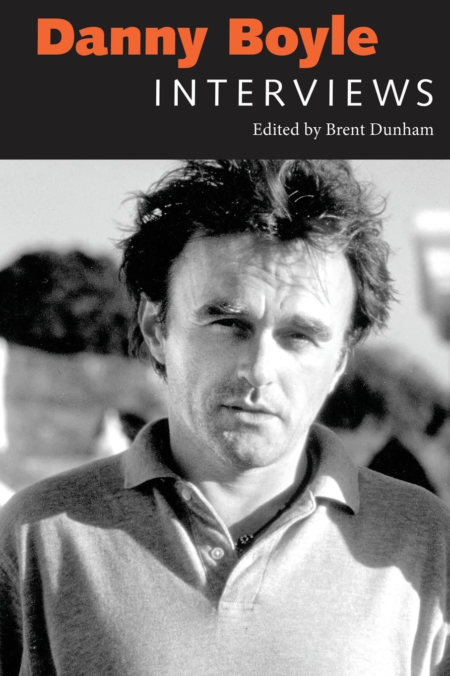 Danny Boyle: Interviews (Conversations with Filmmakers Series)