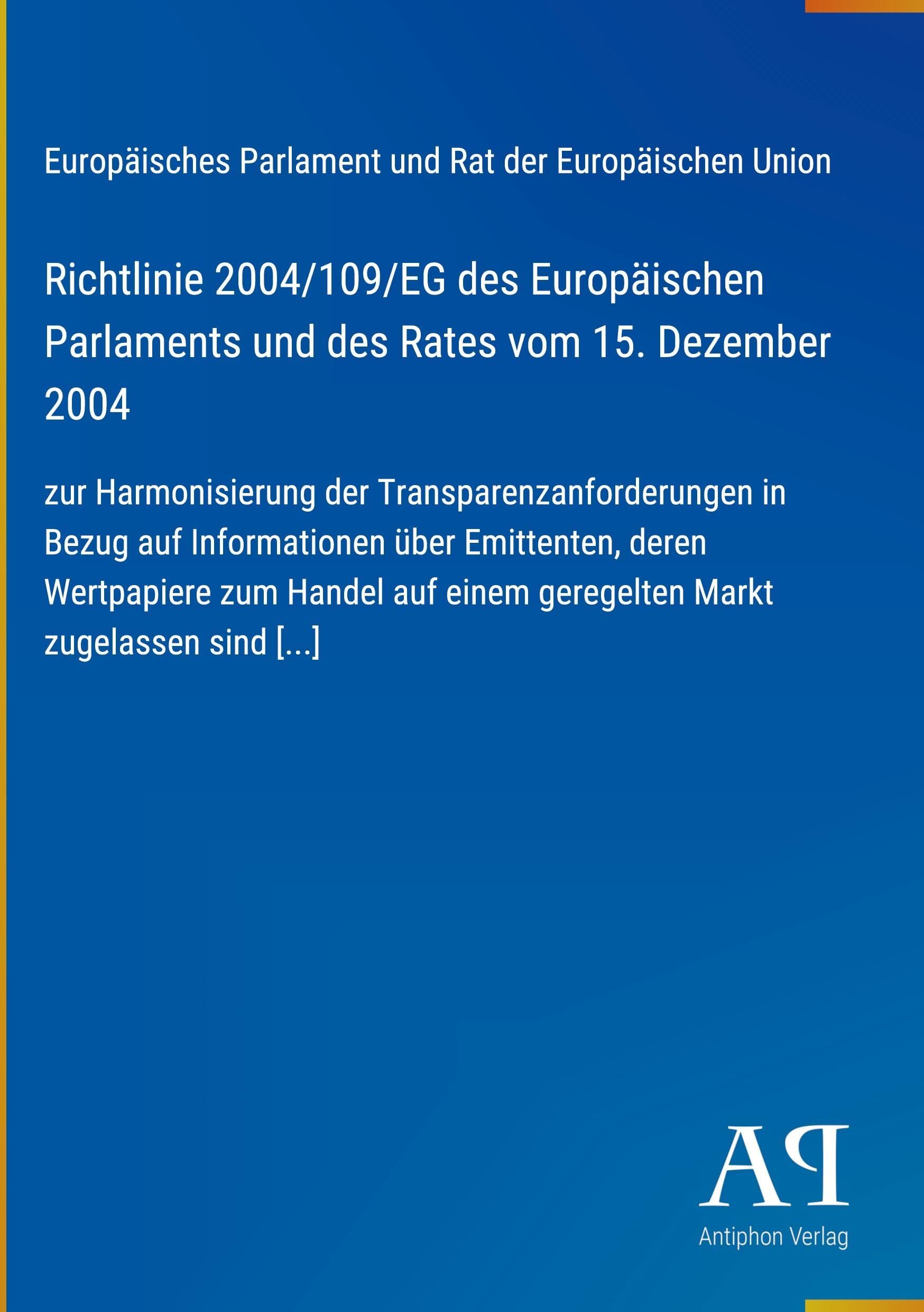 Richtlinie 2004/109/EG des Europäischen Parlaments und des Rates vom 15. Dezember 2004