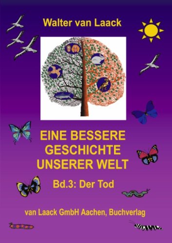 Eine bessere Geschichte unserer Welt: Der Tod