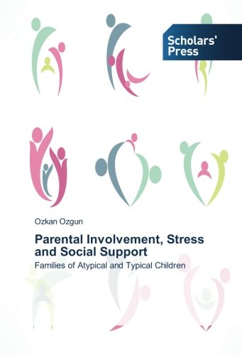 Parental Involvement, Stress and Social Support: Families of Atypical and Typical Children