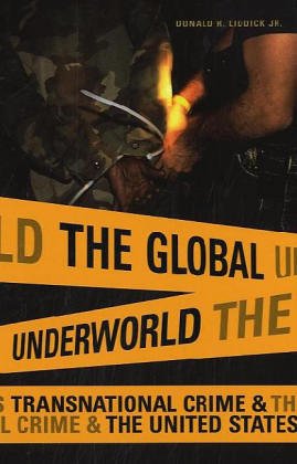 The Global Underworld: Transnational Crime and the United States (International and Comparative Criminology)