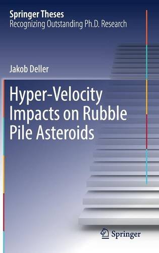 Hyper-Velocity Impacts on Rubble Pile Asteroids (Springer Theses)